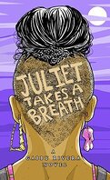 Juliet Takes A Breath