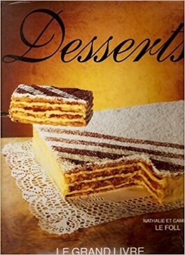 Le Grand livre des desserts