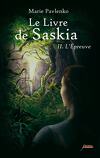 Le Livre de Saskia, Tome 2 : L'Épreuve