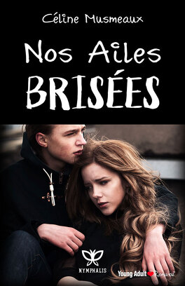 NOS AILES BRISÉES de Céline Musmeaux Nos_ailes_brisees-948551-264-432