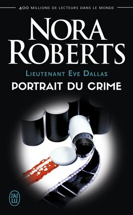 Couverture du livre Lieutenant Eve Dallas, Tome 16 : Portrait du crime