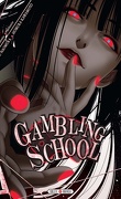 Gambling School, Tome 1