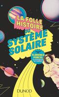 La folle histoire du système solaire