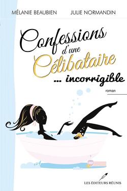 Couverture de Confessions d'une célibataire, Tome 2 : Confessions d'une Célibataire... Incorrigible