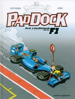 Couverture du livre : Paddock, les coulisses de la F1 - Tome 3