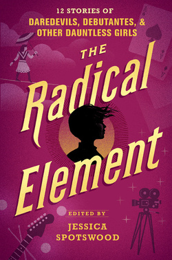 Couverture de A Tyranny of Petticoats, Tome 2 : The Radical Element