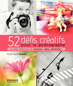 Couverture de 52 défis créatifs pour le photographe