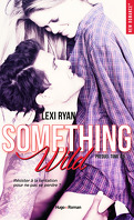 Reckless and Real, Tome 0.5 : Something Wild