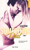 Reckless and Real, Tome 2 : Something Real
