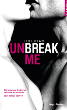 Unbreak Me, Tome 1 : Unbreak Me