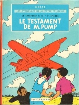 Couverture du livre : Les Aventures de Jo, Zette et Jocko, 1er album : Le Testament de M. Pump.
