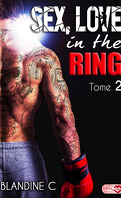 Sex, Love in the ring - Tome 2