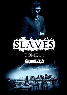 Slaves, Tome 5,5 : Trenton