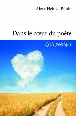 Couverture du livre Dans le cœur du poète - Cycle poétique