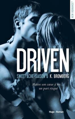 Couverture du livre : Driven, tome 6 : Sweet Ache