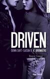 Driven, tome 8 : Down Shift