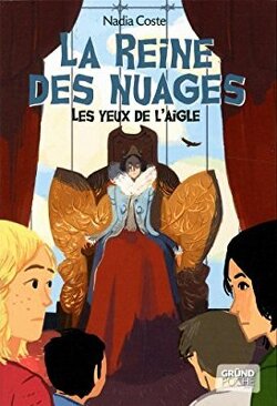 Couverture de Les Yeux de l'Aigle, Tome 2 : La Reine des Nuages