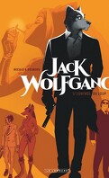 Jack Wolfgang, Tome 1 : L'Entrée du loup