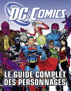 Couverture de DC Comics, Le guide complet des personnages