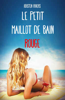 LE PETIT MAILLOT DE BAIN ROUGE de Kristen Rivers Le_petit_maillot_de_bain_rouge-964714-264-432