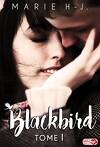 Blackbird, tome 1
