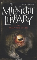 The Midnight Library, Tome 8 : Mauvaise pêche