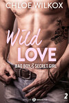 couverture Wild Love - Bad boy & Secret girl, tome 2