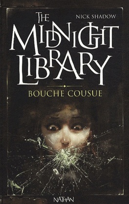 Couverture du livre : The Midnight Library, Tome 6 : Bouche Cousue