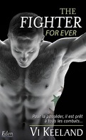 MMA Fighter, Tome 3 : The fighter for ever