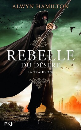 Couverture du livre Rebelle du désert, Tome 2 : La Trahison