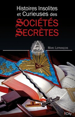 Couverture de Histoire insolite des sociétés secrètes