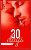 30 days, Tome 1