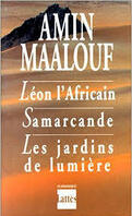 Léon l'Africain - Samarcande - Les jardins de lumière