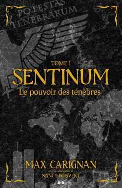 Couverture de Sentinium, Tome 1 : Le pouvoir des ténèbres