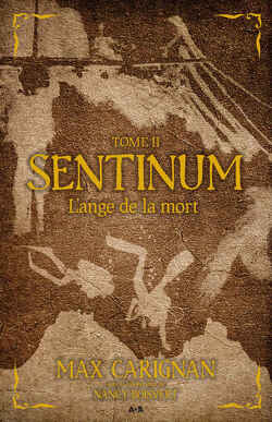 Couverture de Sentinium, Tome 2 : L'ange de la mort