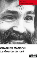 Charles Manson, le gourou du rock 