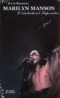 Marilyn Manson , L'Antéchrist superstar 