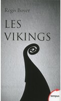 Les Vikings : histoire et civilisation