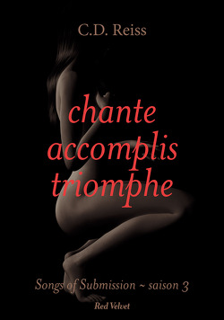 Couverture de Songs of Submission, Tome 3 : Chante, accomplis, triomphe