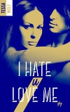 I Hate U Love Me, Tome 1
