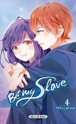 Be my slave, tome 4