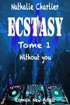 couverture Ecstasy, Tome 1 : Without you