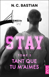 Stay, Tome 3 : Tant que tu m'aimes