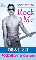 Rock Me, tome 1.6 : Oli & Lizzi
