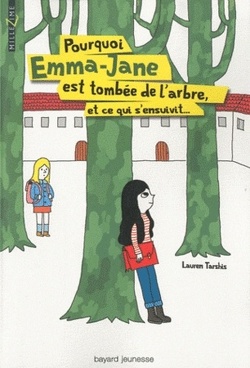 Couverture de Pourquoi Emma-Jane est tombée de l'arbre et ce qui s'ensuivit...