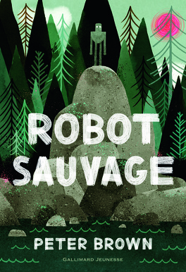 Couverture du livre Robot sauvage, Tome 1