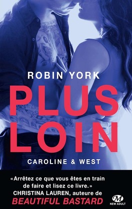 Couverture du livre Caroline & West, Tome 1 : Plus loin