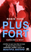 Caroline & West, Tome 2 : Plus Fort
