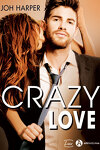 couverture Crazy, Tome 1 : Crazy Love