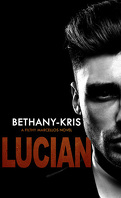 Filthy Marcellos, Tome 1: Lucian